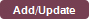 Add / Update